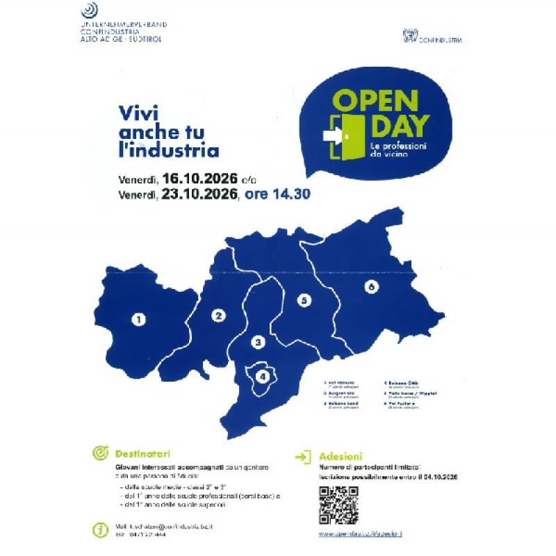 In occasione dell’Open Day, le aziende aprono le loro porte ai giovani, offrendo l’opportunità di conoscere diverse realtà professionali. L’iniziativa è rivolta agli studenti del 1° anno delle scuole superiori, accompagnati da un genitore o da una persona di fiducia.📅 Iscrizioni entro il 4 ottobre 2026   👉 www.openday.bz.it/adesioni